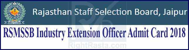 RSMSSB Industry Extension Officer Admit Card 2018