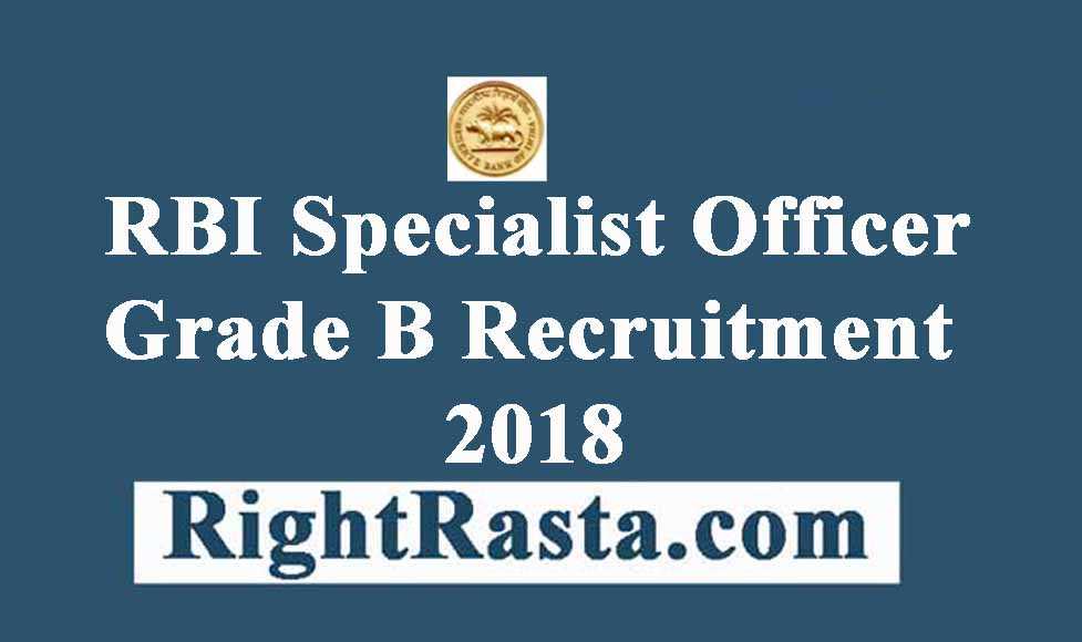 RBI Specialist Officer Grade B Recruitment 2018