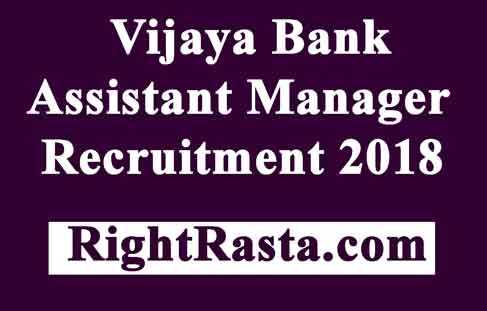 Vijaya Bank Assistant Manager Recruitment 2018