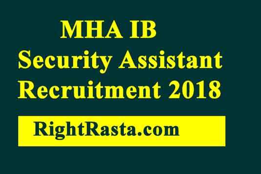 MHA IB Security Assistant Recruitment 2018
