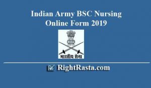 Indian Army BSC Nursing Online Form 2019 MNS Admission 2020