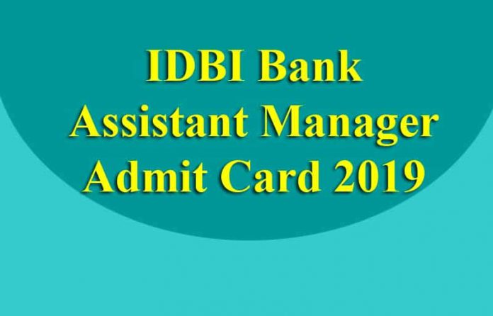 IDBI Bank Assistant Manager Admit Card