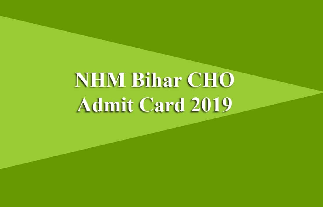 NHM Bihar CHO Admit Card