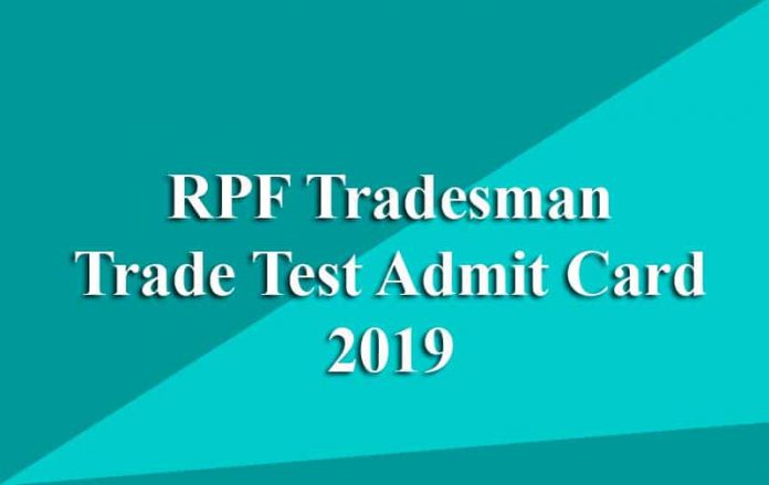 RPF Tradesman Trade Test Admit Card