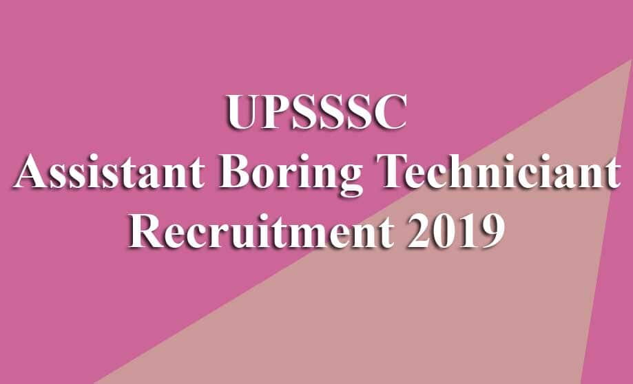 UPSSSC Assistant Boring Technician Recruitment