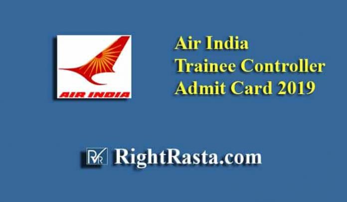 Air India Trainee Controller Admit Card 2019