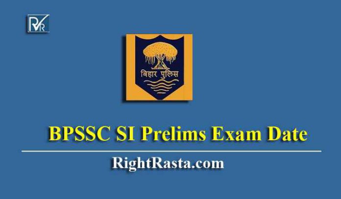 BPSSC SI Prelims Exam Date