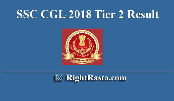 SSC CGL 2018 Tier 2 Result For Combined Graduate Level Paper II Exam