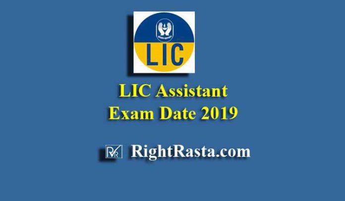 lic assistant exam dates 2019