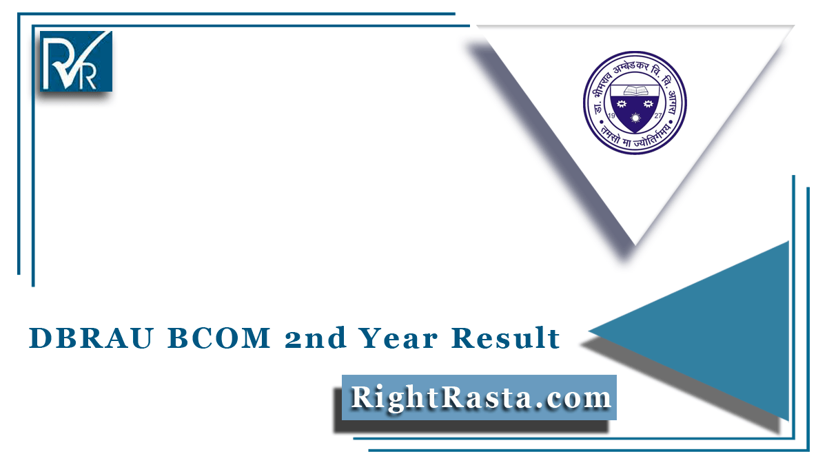 DBRAU BCOM 2nd Year Result 2021 (Out) - B.Com Part 2 Results