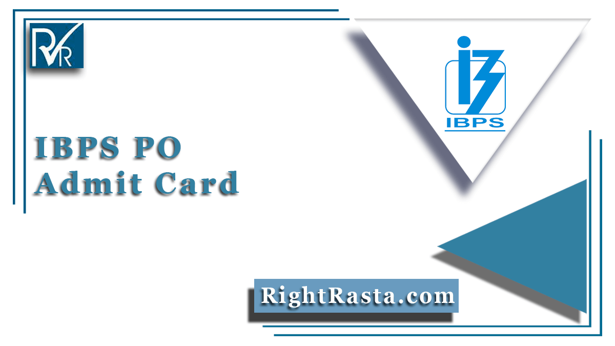 IBPS PO Admit Card 2020 (Out) - CRP PO/MT-X Prelims Exam Hall Ticket