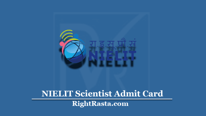 NIELIT Scientist Admit Card