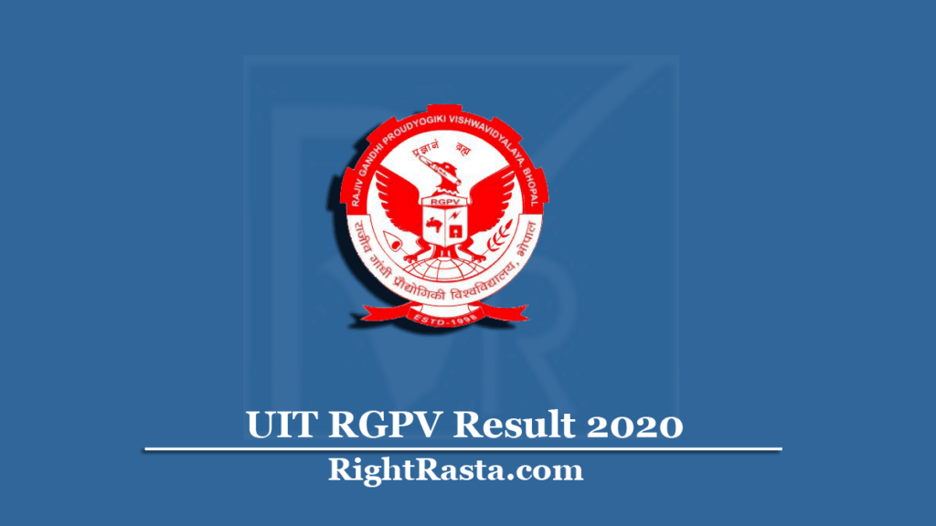 Uit Rgpv Result 2020 Out University Institute Of Technology Results