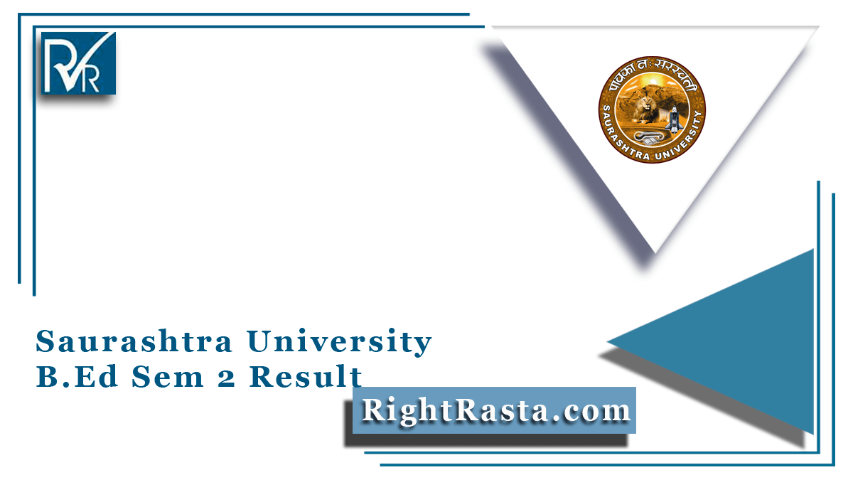 Saurashtra University B.Ed Sem 2 Result 2021 (Out) - SAU Uni Results