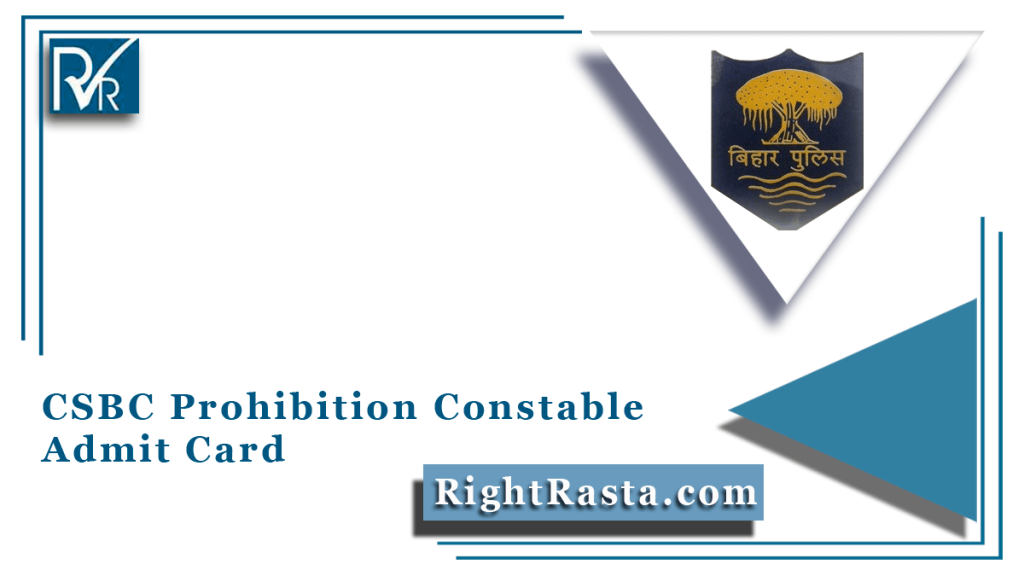 csbc-prohibition-constable-admit-card-2022-out-download