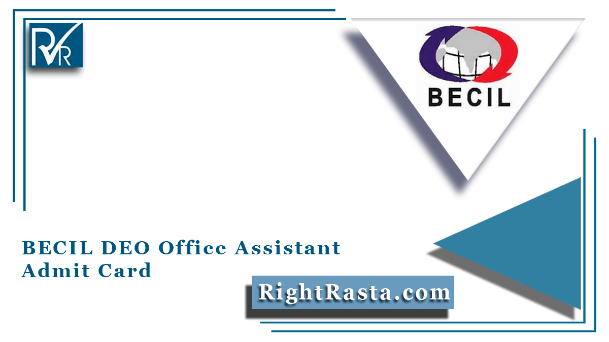 BECIL DEO Office Assistant Admit Card 2022 (Out), Download