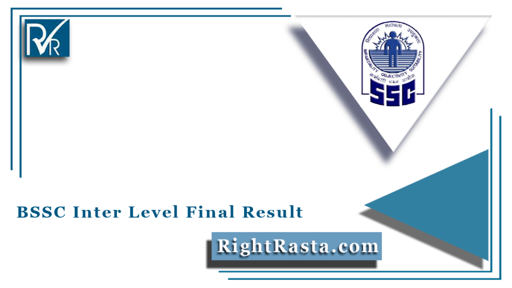 BSSC Inter Level Final Result 2022 (Out), Bihar 10+2 1st Inter Level Merit