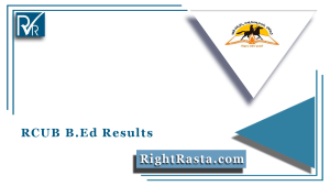 RCUB B.Ed Results 2022 (Link Out), UUCMS BED Results