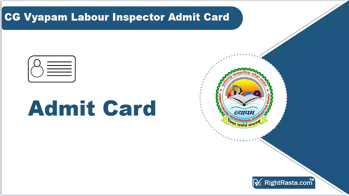 Cg Vyapam Labour Inspector Admit Card 2023 Out Cgpeb Shram Nirikshak Exam 