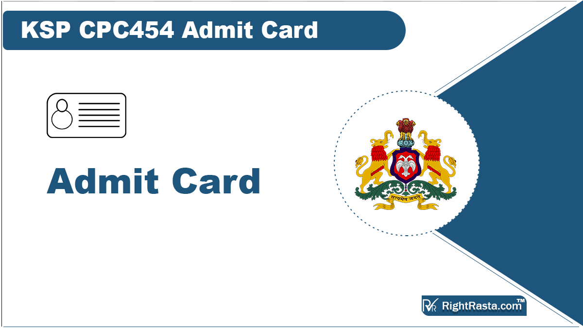 Ksp Cpc454 Admit Card 2023 Link Karnataka Police Constable Hall Ticket