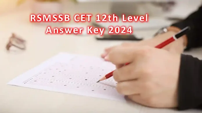 RSMSSB CET 12th Level Answer Key